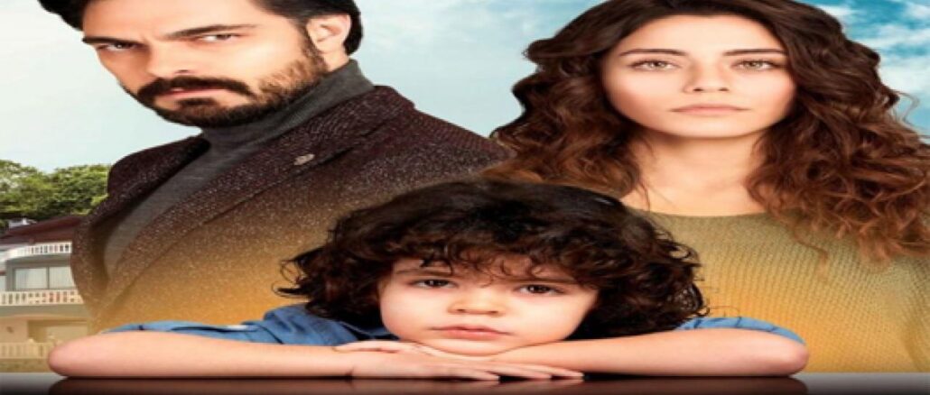 مسلسل الأمانة Diziler Emanet – S1 – كل ما ترغب بمعرفته ومشاهدته عن المسلسل المميز