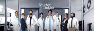 مسلسل الطبيب المعجزة Diziler Mucize Doktor – Se: 1&2 – كل ما ترغب بمعرفته ومشاهدته عن المسلسل المميز